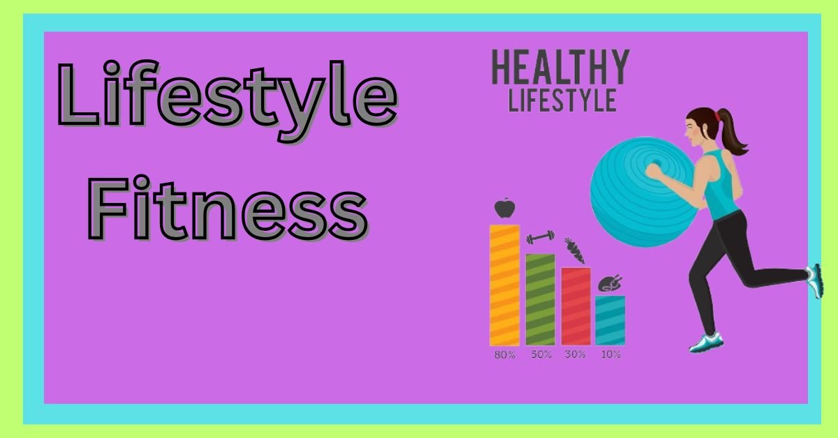 lifestyle fitness