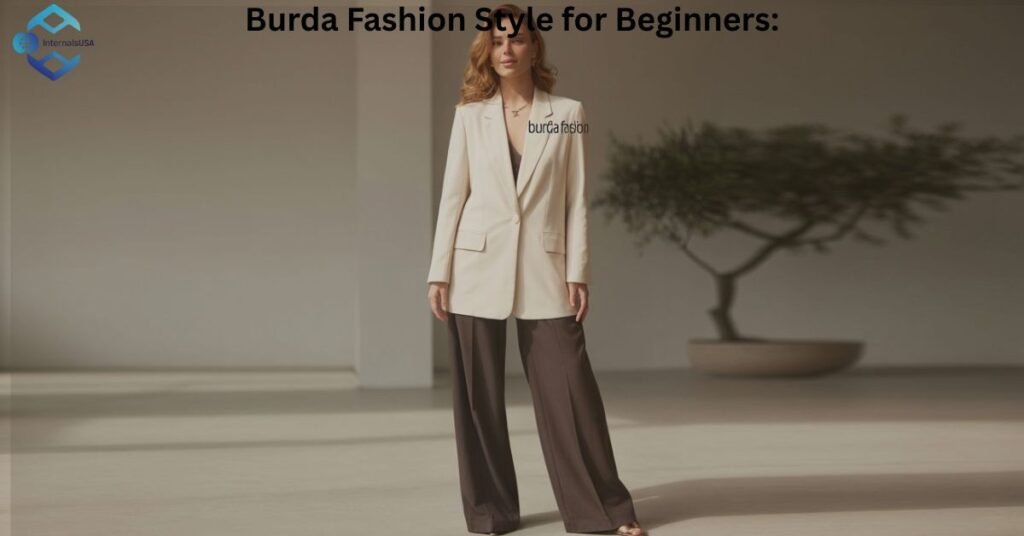 Burda Fashion Style for Beginners: How to Get Started