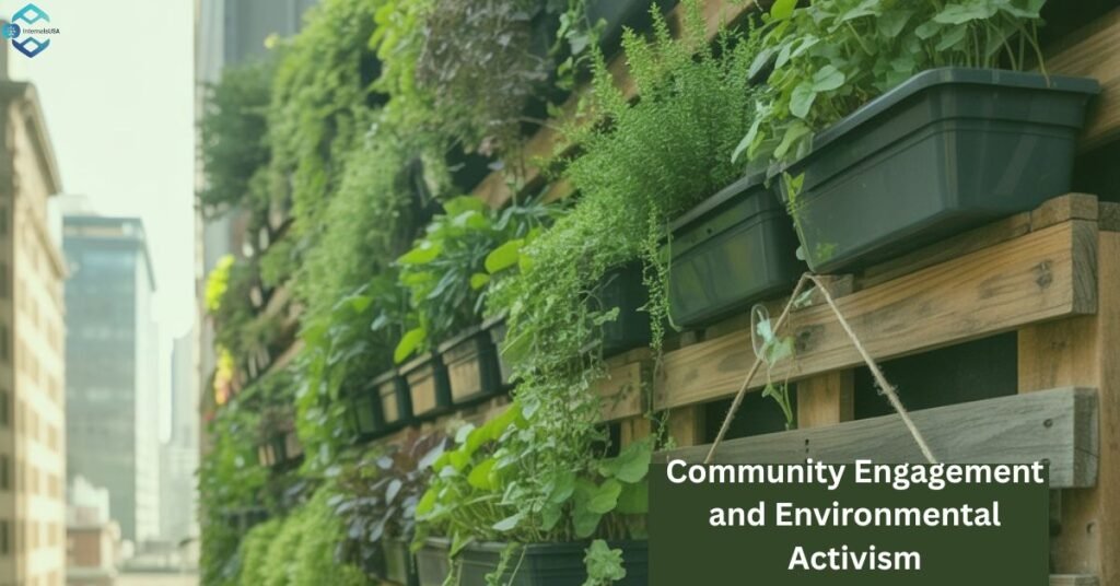 Community Engagement and Environmental Activism