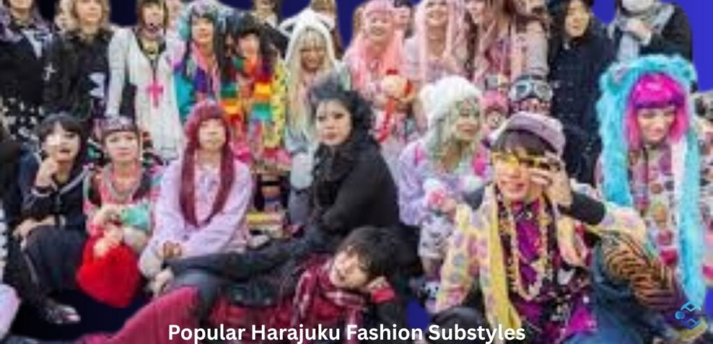 Popular Harajuku Fashion Substyles