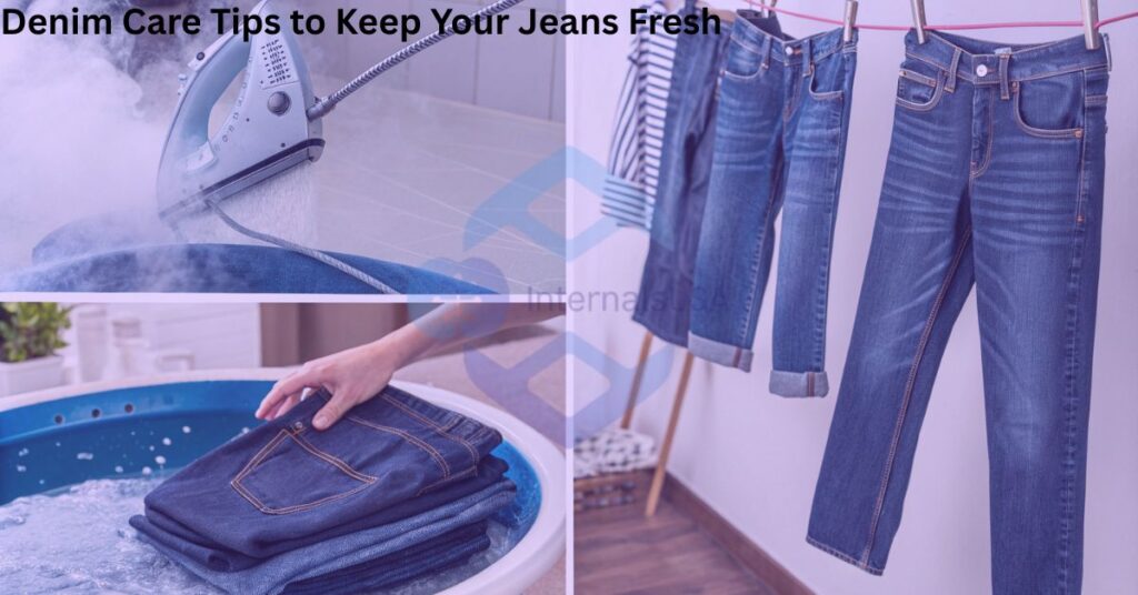 Denim Care Tips to Keep Your Jeans Fresh
