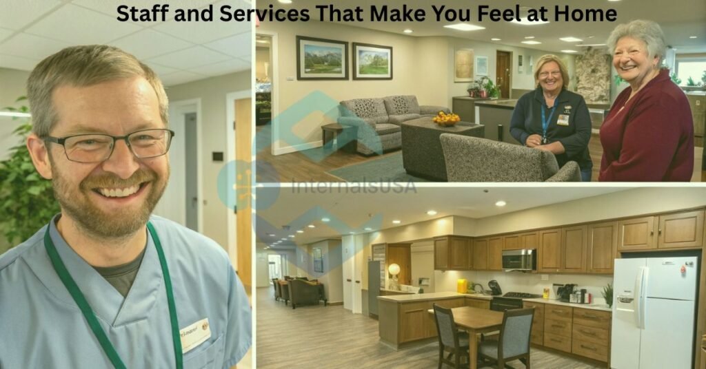 Staff and Services That Make You Feel at Home