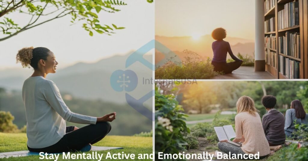 Stay Mentally Active and Emotionally Balanced