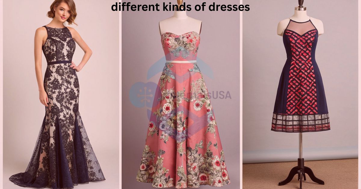 different kinds of dresses