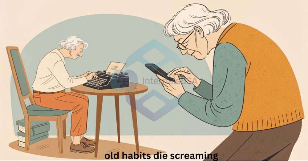 old habits die screaming