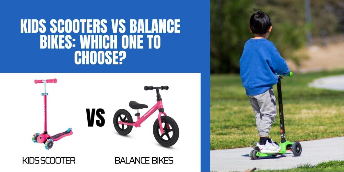 Kids Scooters vs Balance Bikes: Which One to Choose?