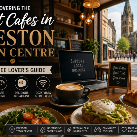 Cafes Preston Town Centre